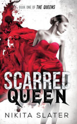 Scarred Queen - Nikita Slater (ISBN: 9781990355066)