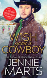 Wish Upon a Cowboy - Jennie Marts (ISBN: 9781492689089)