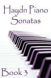 Haydn Piano Sonatas Book 3: Piano Sheet Music: Joseph Haydn Creation - Gp Studio (ISBN: 9781506190938)