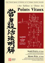 L'art sublime et ultime des points vitaux - FUJITA (2009)