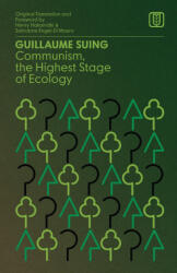 Communism, the Highest Stage of Ecology - Guillaume Suing, Salvatore Engel-Di Mauro, Henry Hakamäki (2025)