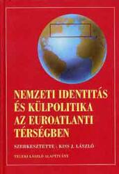 Nemzeti identitás és külpolitika az Euroatlanti térségben (ISBN: 9799637081056)
