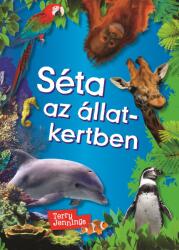 Séta az állatkertben (ISBN: 9789634837206)
