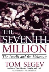 Seventh Million - Tom Segev, Haim Watzman (ISBN: 9780805066609)