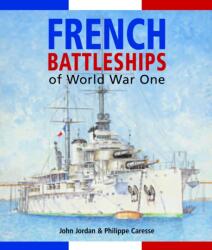 French Battleships of World War One - Philippe Caresse (ISBN: 9781036157098)