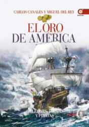 El oro de América - Carlos Canales (ISBN: 9788441436558)