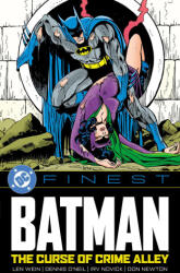 DC Finest: Batman: The Curse of Crime Alley - Dennis O'Neil, Irv Novick, Don Newton (ISBN: 9781799509615)