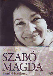 SZABÓ MAGDA - EZ MIND ÉN VOLTAM (ISBN: 9789631507881)