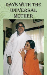 Days with the Universal Mother - Swamini Atmaprana, Amma, Sri Mata Amritanandamayi Devi (ISBN: 9781680377323)