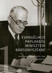 Evangélikus paplakból miniszeri bársonyszékbe (ISBN: 9789633803080)