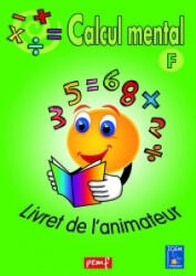 CALCUL MENTAL LIVRET ANIMATEUR F (2017)