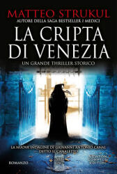cripta di Venezia - Matteo Strukul (2026)