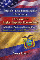 English-Ecuadorian Spanish Dictionary / Diccionario Inglés-Español Ecuatoriano - Nora Hart (2026)