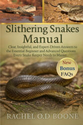 SLITHERING SNAKES MANUAL | RACHEL O. D BOONE (2025)