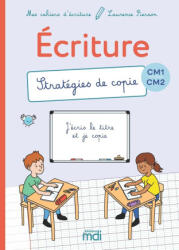 Mes cahiers d'ecriture - CM - Stratégies de copie - Laurence Pierson (2025)