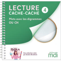 Lecture cache-cache - Livre 4 - Digrammes OU, CH - Sandra Barabinot (2024)