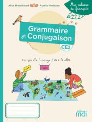 Grammaire et Conjugaison - CE2 - Alice Brandicourt, Aurélie Moriceau (2022)