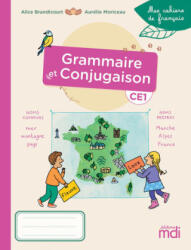 Mes cahiers de français - Grammaire-Conjugaison CE1 - Alice Brandicourt, Aurélie Moriceau (2022)