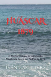 Huascar 1879 - Ivan Castillejo (2021)