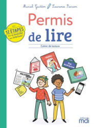 MDI - Permis de lire - Cahier de lecture - 12 étapes pour se réconcilier avec la lecture ! - Muriel Guitton, Laurence Pierson (2021)