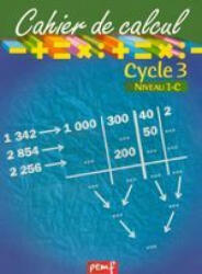 Cahier de calcul cycle 3 niveau 1c - Frein (2008)