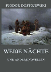 Weiße Nächte (ISBN: 9783849682019)