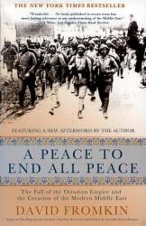 Peace to End All Peace (ISBN: 9780805088090)