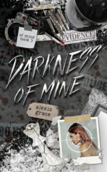 Darkness of Mine - Alexis Grace (ISBN: 9781918257007)