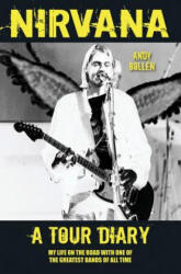 Nirvana - A Tour Diary - Andy Bollen (ISBN: 9781857828757)