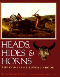 Heads, Hides And Horns - Barsness-L (ISBN: 9780875650173)