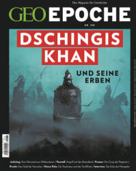 GEO Epoche 138/2026 - Dschingis Khan und seine Erben - Katharina Schmitz (ISBN: 9783652015387)