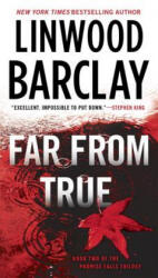 Far From True - Linwood Barclay (ISBN: 9780451472717)