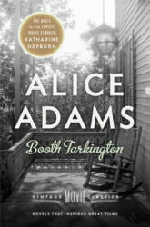 Alice Adams - Booth Tarkington (ISBN: 9780804170802)