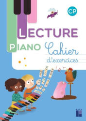 Méthode de lecture Piano CP - Cahier d'exercices - Sandrine Monnier-Murariu (ISBN: 9782725635712)