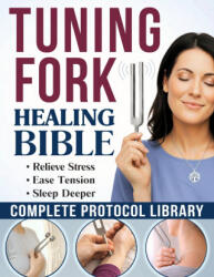 The Tuning Fork Healing Bible - Chloe Pierce (2026)