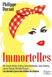Immortelles - Philippe Durant (ISBN: 9791033920151)