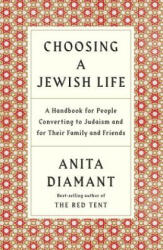 Choosing a Jewish Life, Revised and Updated - Anita Diamant (ISBN: 9780805210958)