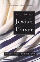 A Guide to Jewish Prayer (ISBN: 9780805211474)