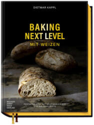 Baking Next Level mit Weizen (ISBN: 9783954533855)