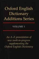 Oxford English Dictionary Additions Series: Volume 1 - J A Simpson (ISBN: 9780198612926)