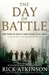 DAY OF BATTLE - Rick Atkinson (ISBN: 9780805062892)
