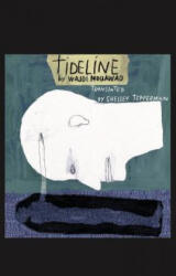 Tideline - Wajdi Mouawad, Shelley Tepperman (ISBN: 9780887549878)