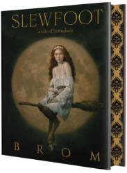 Slewfoot - Brom (ISBN: 9781250470881)