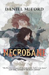 Necrobane - Ford, Daniel M. (ISBN: 9781250815682)