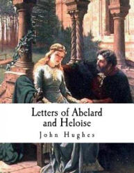 Letters of Abelard and Heloise - John Hughes (ISBN: 9781979575539)