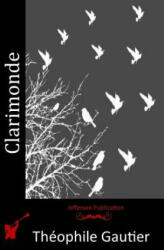 Clarimonde - Théophile Gautier (ISBN: 9781515064022)