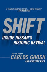 Carlos Ghosn, Philippe Ries - Shift - Carlos Ghosn, Philippe Ries (ISBN: 9780385512916)