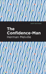 Confidence-Man - Mint Editions (ISBN: 9781513270036)