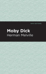 Moby Dick - Herman Melville, Mint Editions (ISBN: 9781513264622)