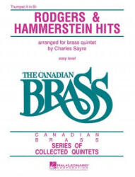 The Canadian Brass - Rodgers & Hammerstein Hits: 2nd Trumpet - Hal Leonard Corp, The Canadian Brass, Chuck Sayre (ISBN: 9781458401618)